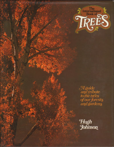 THE INTERNATIONAL BOOK OF TREES. A guide and…