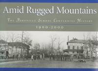 image of Amid Rugged Mountains the Asheville School Centennial History 1900-2000