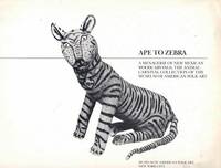 Ape to Zebra: Menagerie of New Mexican Woodcarvings, the Animal Carnival Collection of the Museum of American Folk Art