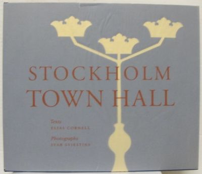 Stockholm Town Hall. Texts Elias Cornell.…