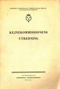 Kejnekommissionens utredning. Utredning angående…