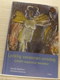 Lycklig varannan onsdag. DAMP-mammor berättar.