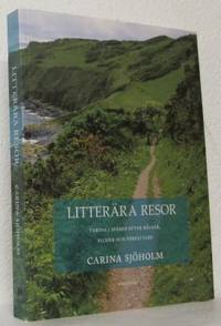 Litterära resor. Turism i spåren efter böcker,…