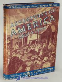 image of Adventures of America, 1857-1900: A Pictorial Record from Harper's Weekly
