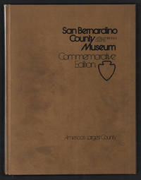 San Bernardino County Museum: A Bicentennial County Commemorative Edition