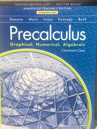 Precalculus Graphical Numerical Algebraic Common Core Teacher's Edition