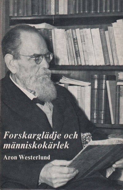 Forskarglädje och människokärlek. Tal och…