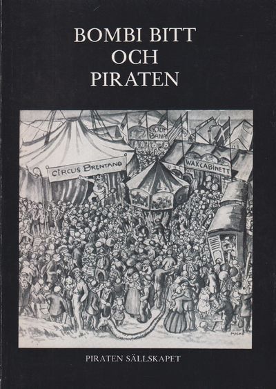 Bombi Bitt och Piraten. [Utg. av] Piraten…