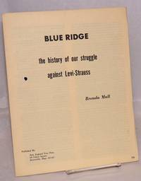 Blue Ridge, the history of our struggle against Levi-Strauss by Brenda Mull - 1968 - from Bolerium Books Inc., ABAA/ILAB (SKU: 52963)