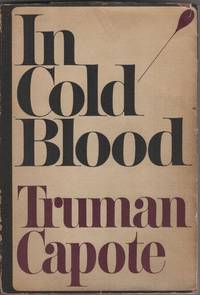 image of In Cold Blood; A True Account of a Multiple Murder and Its Consequences