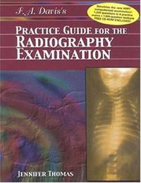 F. A. Davis's Practice Guide for the Radiography Examination