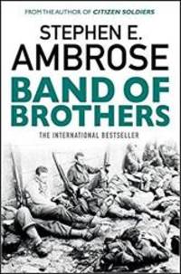 Band of Brothers by Stephen E Ambrose - 2016-05-05