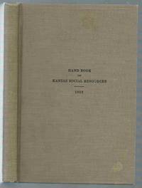 Hand Book of Kansas Social Resources Health, Education and Social Welfare