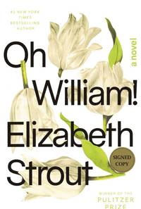 Oh William! by Strout, Elizabeth - 2021