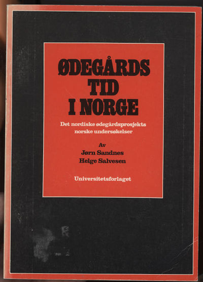 Ødegårdstid i Norge. Det nordiske…