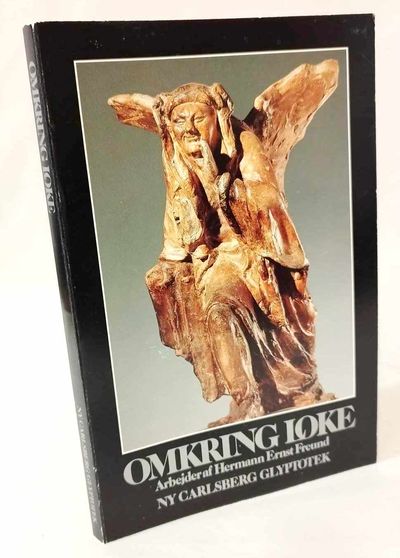 Omkring Loke - arbejder af Hermann Ernst Freund.
