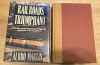 cover of Railroads Triumphant: The Growth, Rejection, and Rebirth of a Vital American Force