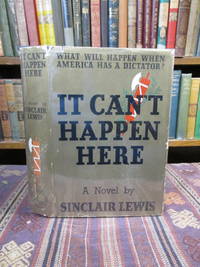 image of It Can't Happen Here, A Novel. (What Will Happen When America Has a Dictator?)