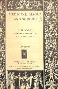 Catalogue 7/(1964?): Medicine, Magic and Science. Old Books, related histories and bibliographies. by DE GRAAF - NIEUWKOOP - from Frits Knuf Antiquarian Books (SKU: 19428)