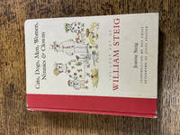 Cats, Dogs, Men, Women, Ninnies  & Clowns: The Lost Art of William Steig