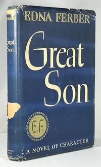 Great Son by Edna Ferber - 1st Edition - 1945 - from Brenner's Books - Rare & Collectable (SKU: 004603)
