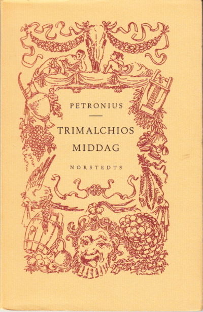 Trimalchios middag. Översättning av Hilding…