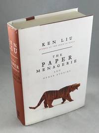 The Paper Menagerie and Other Stories by Liu, Ken - 2016