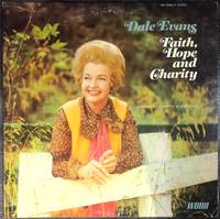 Dale Evans - Faith, Hope and Charity - Vinyl