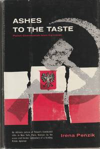 image of Ashes to the Taste; Polish Communism from the Inside