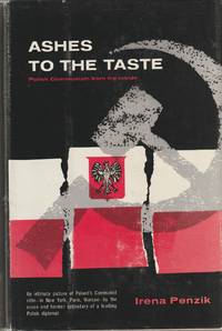 Ashes to the Taste; Polish Communism from the Inside