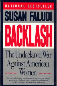 Backlash: the Undeclared War Against American Women