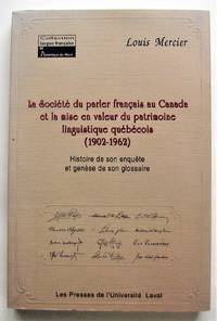 image of La Societe du parler français au Canada et la mise en valeur du patrimoine linguistique québécois (1902-1962)