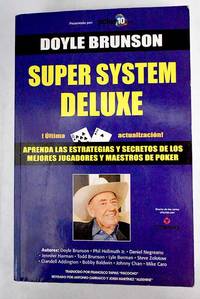 Super system deluxe: la biblia del poker