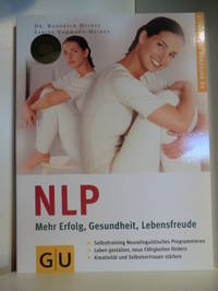 NLP. Mehr Wohlbefinden und Gesundheit