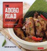 The Adobo Road Cookbook: A Filipino Food Journey