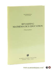 Revisiting Mathematics Education. China Lectures.