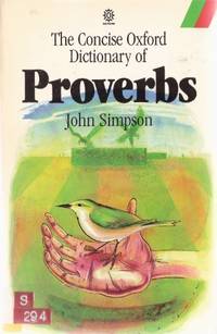 The Concise Oxford Dictionary of Proverbs (Oxford Quick Reference)