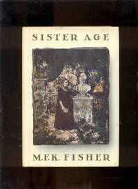 SISTER AGE by Fisher, M. F. K - 1983