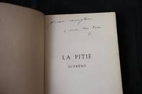 La pitié suprême EDITION ORIGINALE ENVOI AUTOGRAPHE