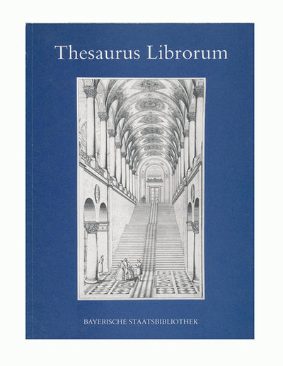 Thesaurus Librorum. 425 years Bavarian State…