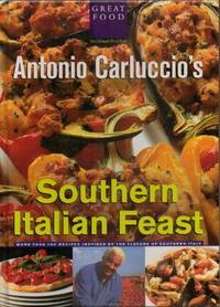 Antonio Carluccio's Southern Italian Feast