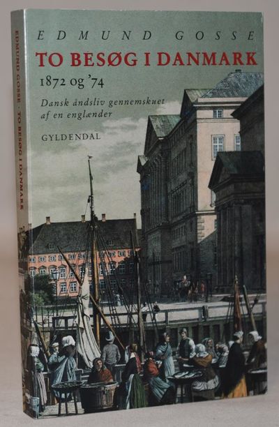 To Besøg i Danmark - 1872 og '74.