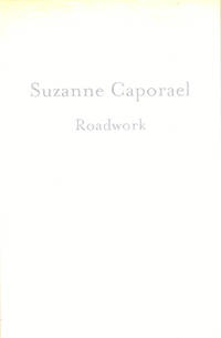 Suzanne Caporael: Roadwork