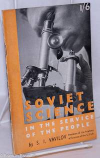 image of Soviet Science in the Service of the People and An Outline of the History of the Academy