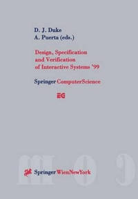 Design, Specification and Verification of Interactive Systems '99: Proceedings of the...