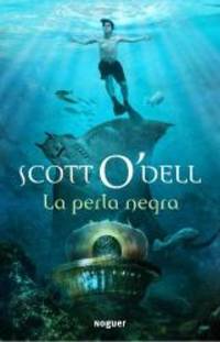 La perla negra / The Black Pearl (Spanish Edition) by Scott O'Dell - 2009-06-04