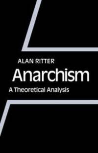 Anarchism by Alan Ritter - 1980