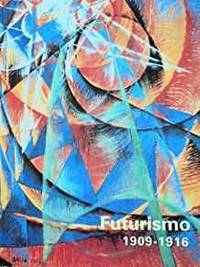 FUTURISMO, 1909-1916