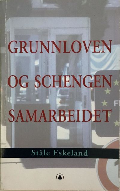 Grunnloven og Schengensamarbeidet