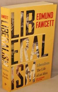 cover of Liberalism, The Life of an Idea.